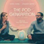 Капсульное поколение (The Pod Generation)