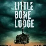 Маленький костяной домик (Little Bone Lodge)